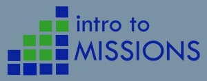 INTRO TO MISSIONS